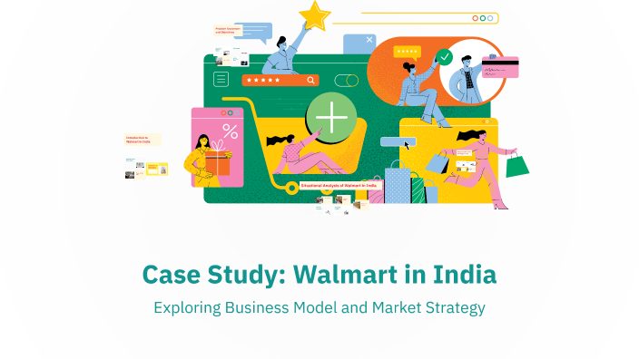 Case Study: Walmart in India by akhila surada on Prezi
