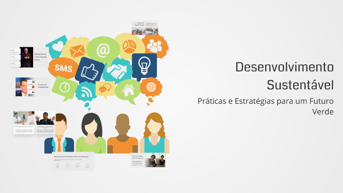 Desenvolvimento Sustentável by Ana Julia on Prezi