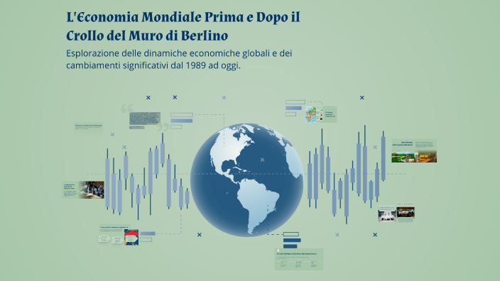 L'Economia Mondiale Prima e Dopo il Crollo del Muro di Berlino by ...
