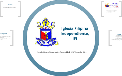 Iglesia Filipina Independiente by Rocelle Llevares on Prezi Next
