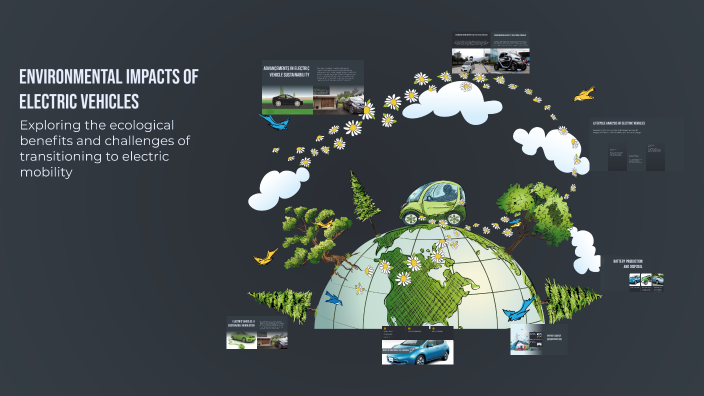 Environmental Impacts of Electric Vehicles by Optixc on Prezi
