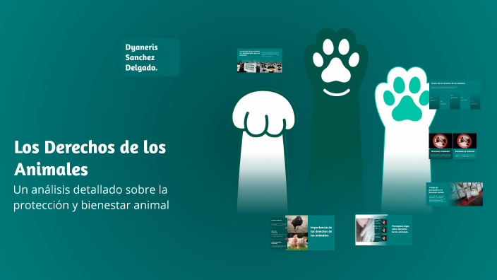 Los Derechos de los Animales by D´yaneris Sánchez Delgado on Prezi
