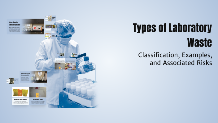 Types of Laboratory Waste by thabo kadiatla on Prezi
