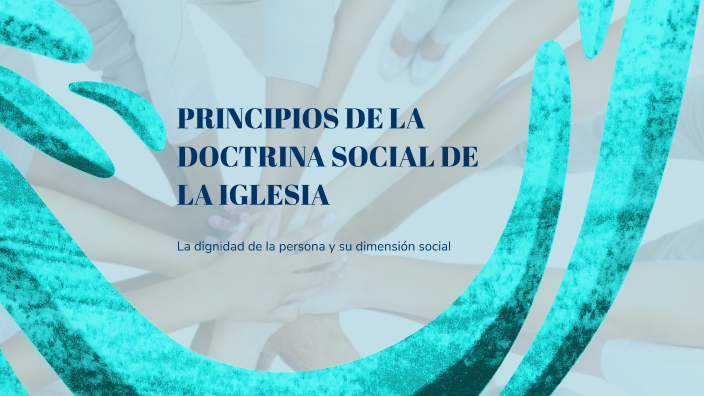 PRINCIPIOS DE LA DOCTRINA SOCIAL DE LA IGLESIA by Maria Eugenia Sánchez ...