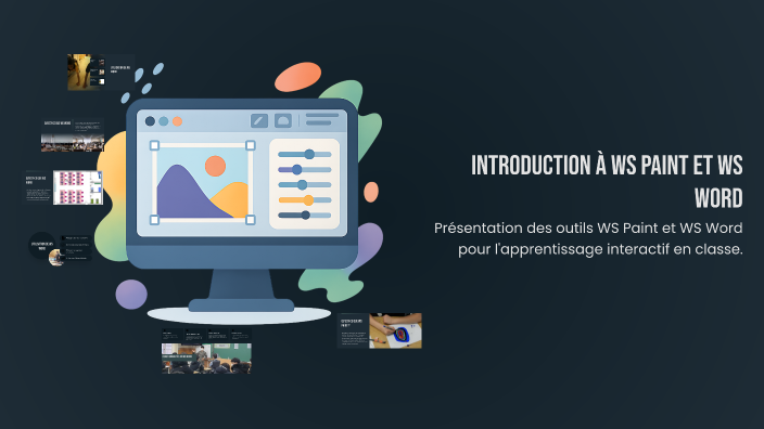 Ws Word File Project Introduction à WS Paint et WS Word by User Tetuan on Prezi