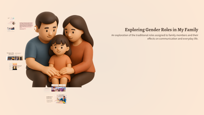 Exploring Gender Roles in My Family by Jessica Kooyman on Prezi