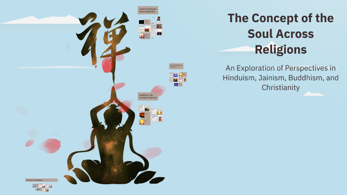 The Concept of the Soul Across Religions by Eric MP on Prezi