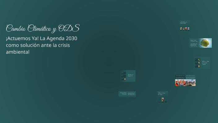 Cambio Climático y ODS by HUGO DAVID SEMINARIO RUIZ on Prezi