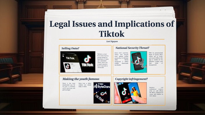 what-are-legal-issues-and-implications-of-tiktok-by-levi-nguyen-on-prezi