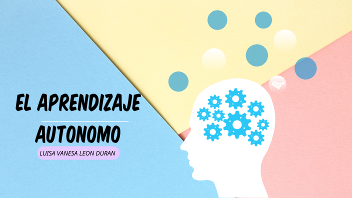 EL APRENDIZAJE by LUISA VANESA LEON DURAN on Prezi