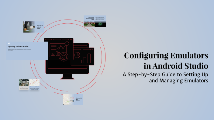 Configuring Emulators in Android Studio by Aysha on Prezi