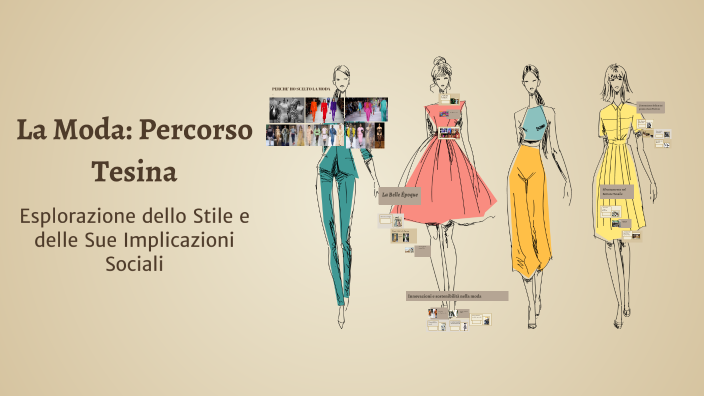 Tesine Moda La Moda: Percorso Tesina by MELISSA LUCIANI on Prezi