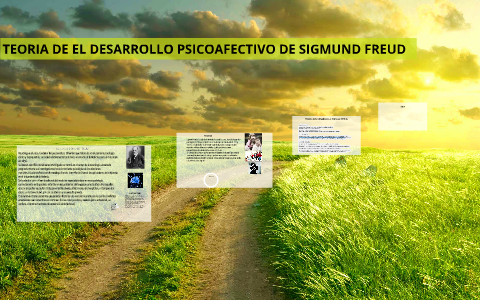 TEORIA DE EL DESARROLLO PSICOAFECTIVO DE Sigmund Freud by laura ramos