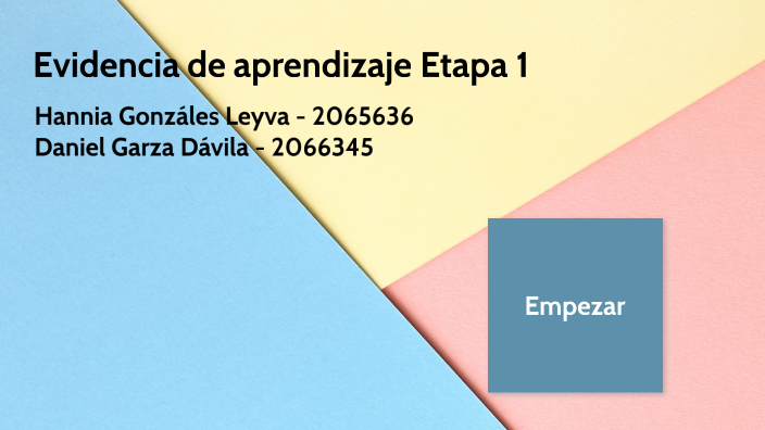 Evidencia de aprendizaje Etapa 1 by Daniel Garza Davila on Prezi