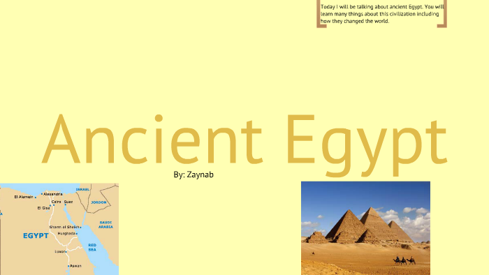 Ancient egypt by Zaynab Rujabally on Prezi