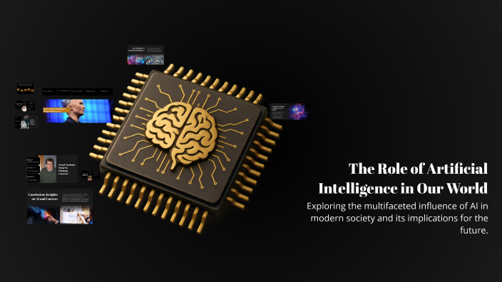 The Role of Artificial Intelligence in Our World by urmom jamal on Prezi