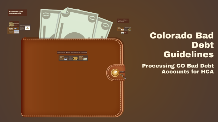 Colorado Bad Debt Guidelines by Mainor Vargas Araya on Prezi