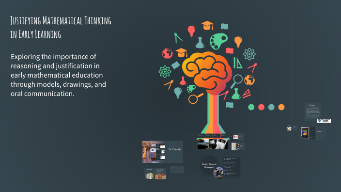 Justifying Mathematical Thinking in Early Learning by Ileidy Roman on Prezi