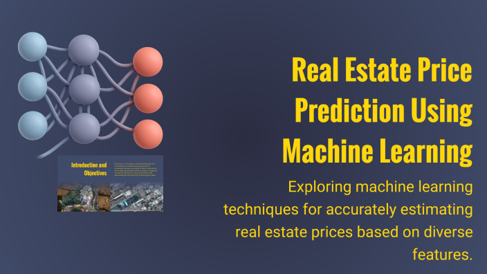 Real Estate Price Prediction Using Machine Learning by Post SM on Prezi