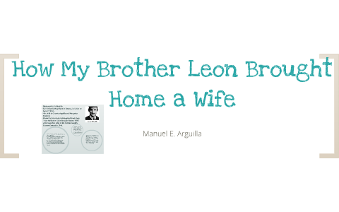 how my brother leon brought home a wife full story