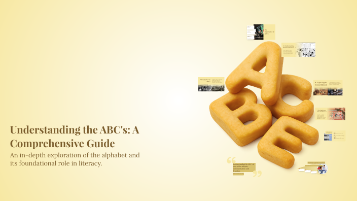 Abc Overview Understanding the ABC's: A Comprehensive Guide by Addyson Vandyke on Prezi