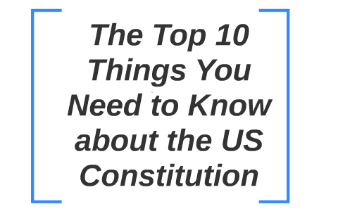 Top 10 Things You Need To Know About The US Constitution By Josh Tucker ...