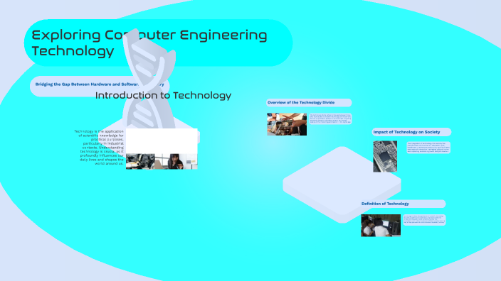 Exploring Computer Engineering Technology by rmonee boyd on Prezi