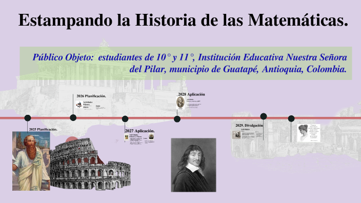 Estampando la Historia de las Matemáticas. by Gilberto Rodríguez on Prezi