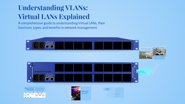 Understanding VLANs: Virtual LANs Explained by Ahmed Taha on Prezi