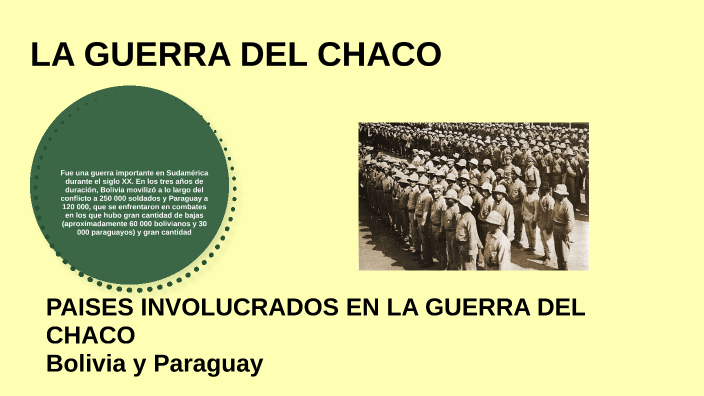 la guerra del chaco by claudia alvarez on Prezi