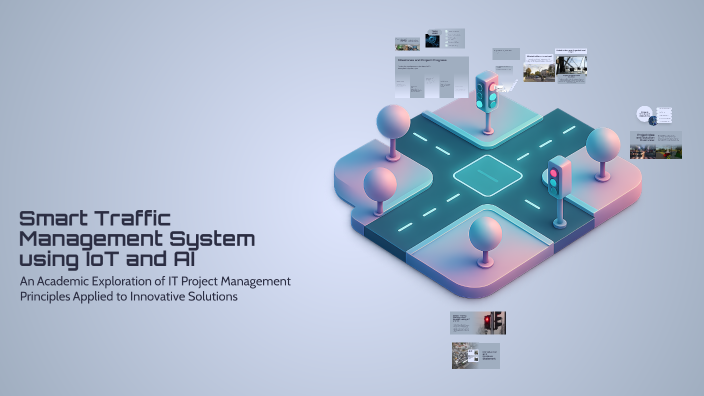 Smart Traffic Management System using IoT and AI by Yassmin Hesham on Prezi
