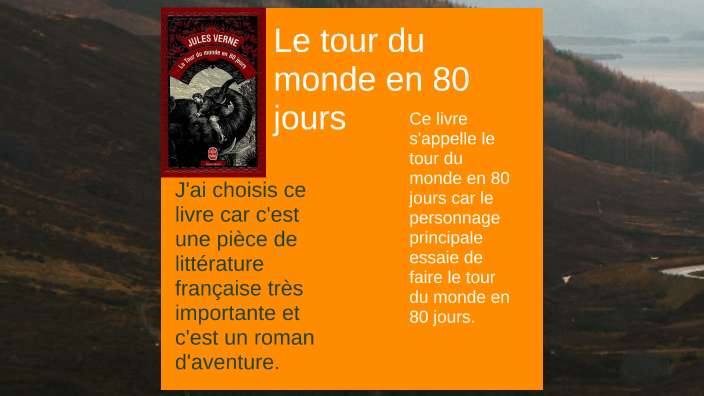 Le tour du monde en 80 jours by max brg on Prezi