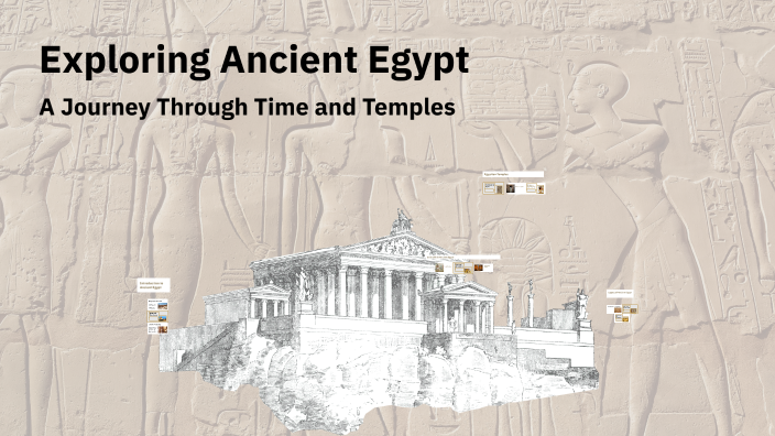 Exploring Ancient Egypt by Callum Hill on Prezi