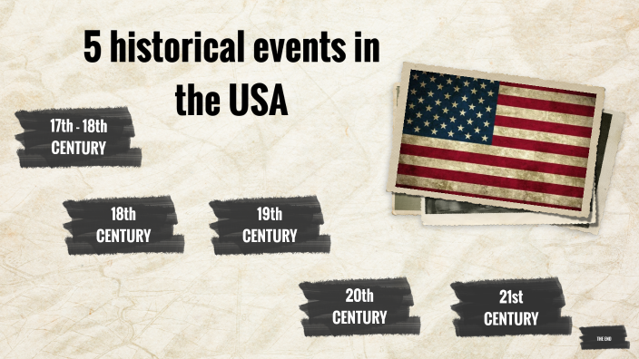 5 Historical Events In The USA By Nina Masla kov On Prezi 5-historical-events-in-the-usa-by-nina-masla-kov-on-prezi