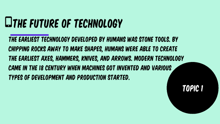 The future of technology by eu eu on Prezi