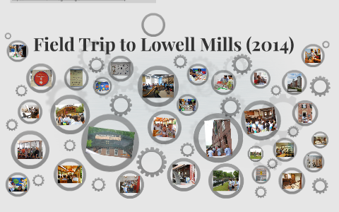 lowell mills field trip