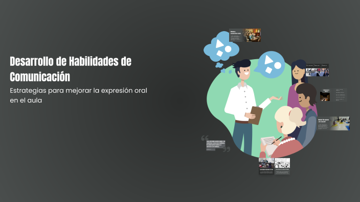 Desarrollo de Habilidades de Comunicación by Maritza Tatiana on Prezi