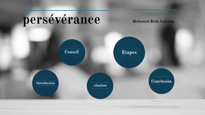 Persévérance by Yassir BARIR on Prezi