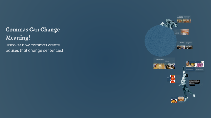Commas Can Change Meaning! by Chinga Lauea on Prezi