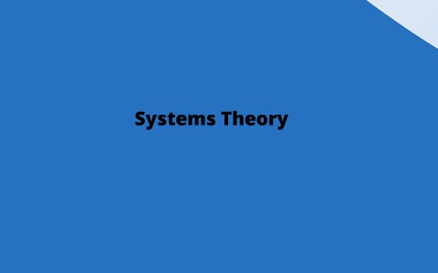 Systems Theory by melinda parrish on Prezi