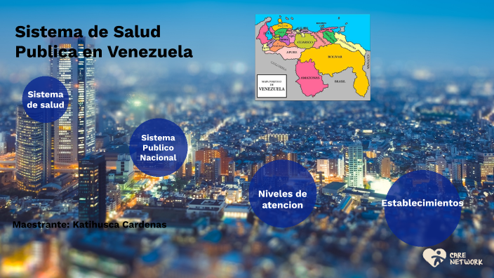 Sistema de Salud Publica en Venezuela by katihusca cardenas on Prezi