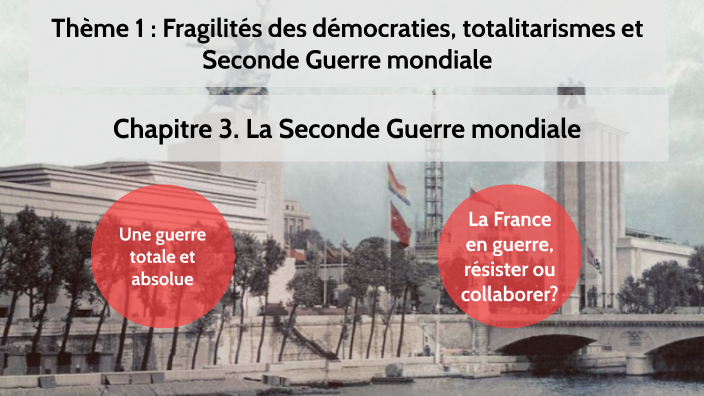 Thème 1 : Fragilités Des Démocraties, Totalitarismes Et Seconde Guerre ...