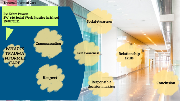 Trauma Informed Care by Keara Powers on Prezi