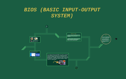 BIOS (BASIC INPUT-OUTPUT SYSTEM) by CARLOS ANDRES BERNAL VARGAS on Prezi
