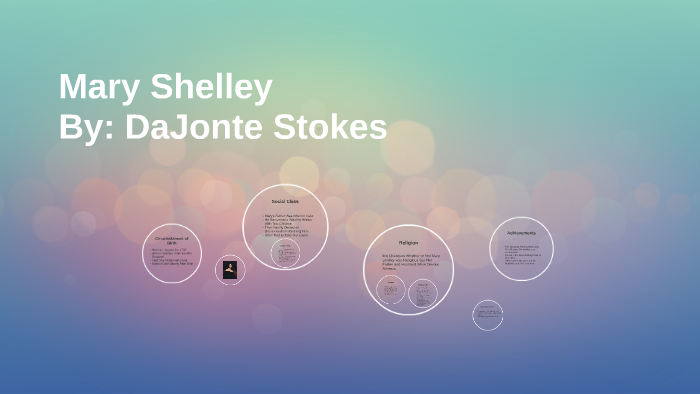 Mary Shelley by DaJonte Stokes on Prezi