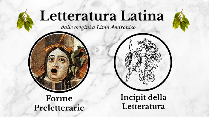 Letteratura Latina delle Origini by Irene Mignone on Prezi Next