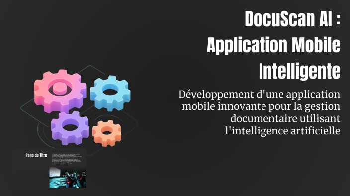 DocuScan AI : Application Mobile Intelligente by Aya Bouzommita on Prezi