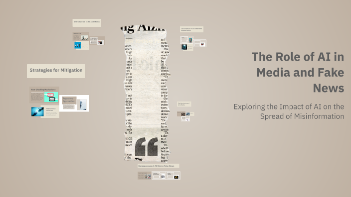 The Role of AI in Media and Fake News by William Burns on Prezi