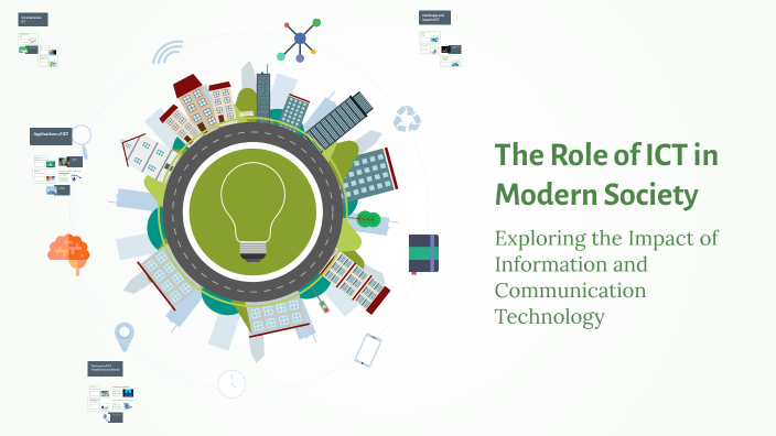 The Role of ICT in Modern Society by Anthony Geriane on Prezi
