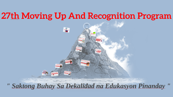 27th Moving Up And Recognition Program by Kenneth Abrenica Mula on Prezi